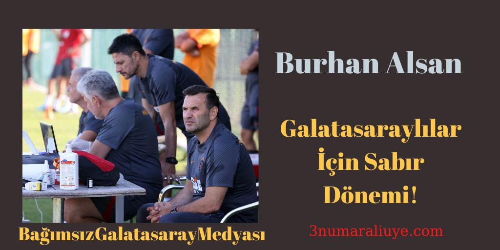 Galatasaraylılar İçin Sabır Dönemi!